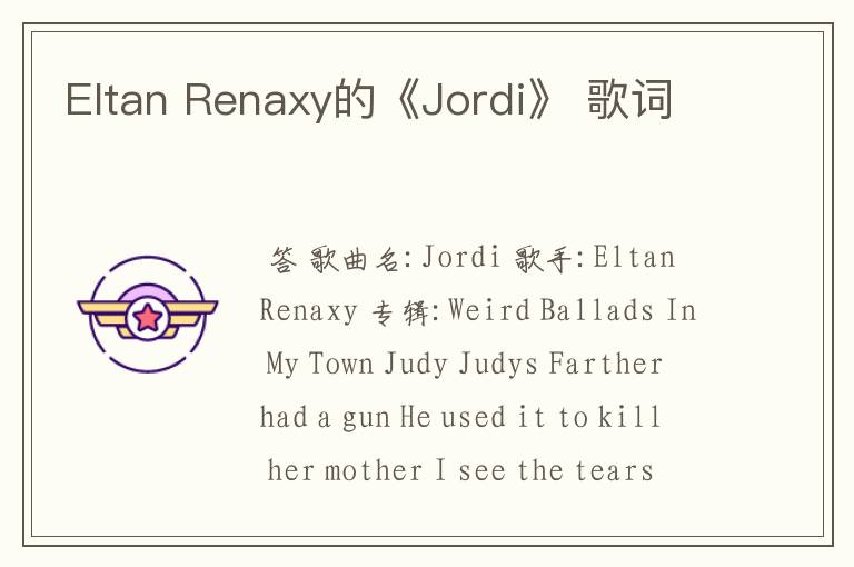 Eltan Renaxy的《Jordi》 歌词